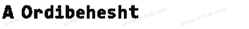 A Ordibehesht字体转换